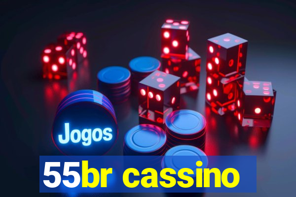 55br cassino